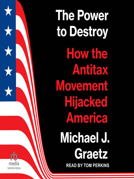 Title details for The Power to Destroy by Michael J. Graetz - Available